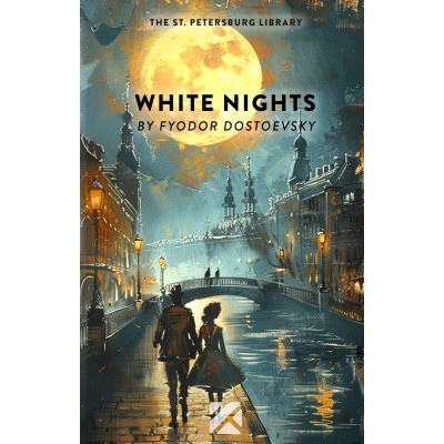 White nights - Fyodor Dostoevsky