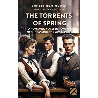 The torrents of spring - Ernest Hemingway